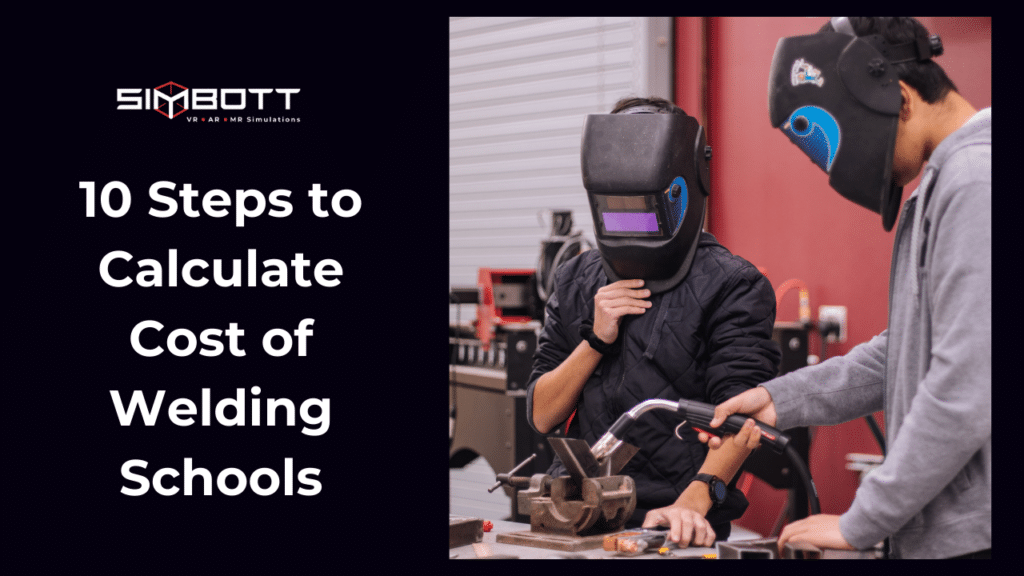 10 Steps to Calculate the Cost of Welding Schools