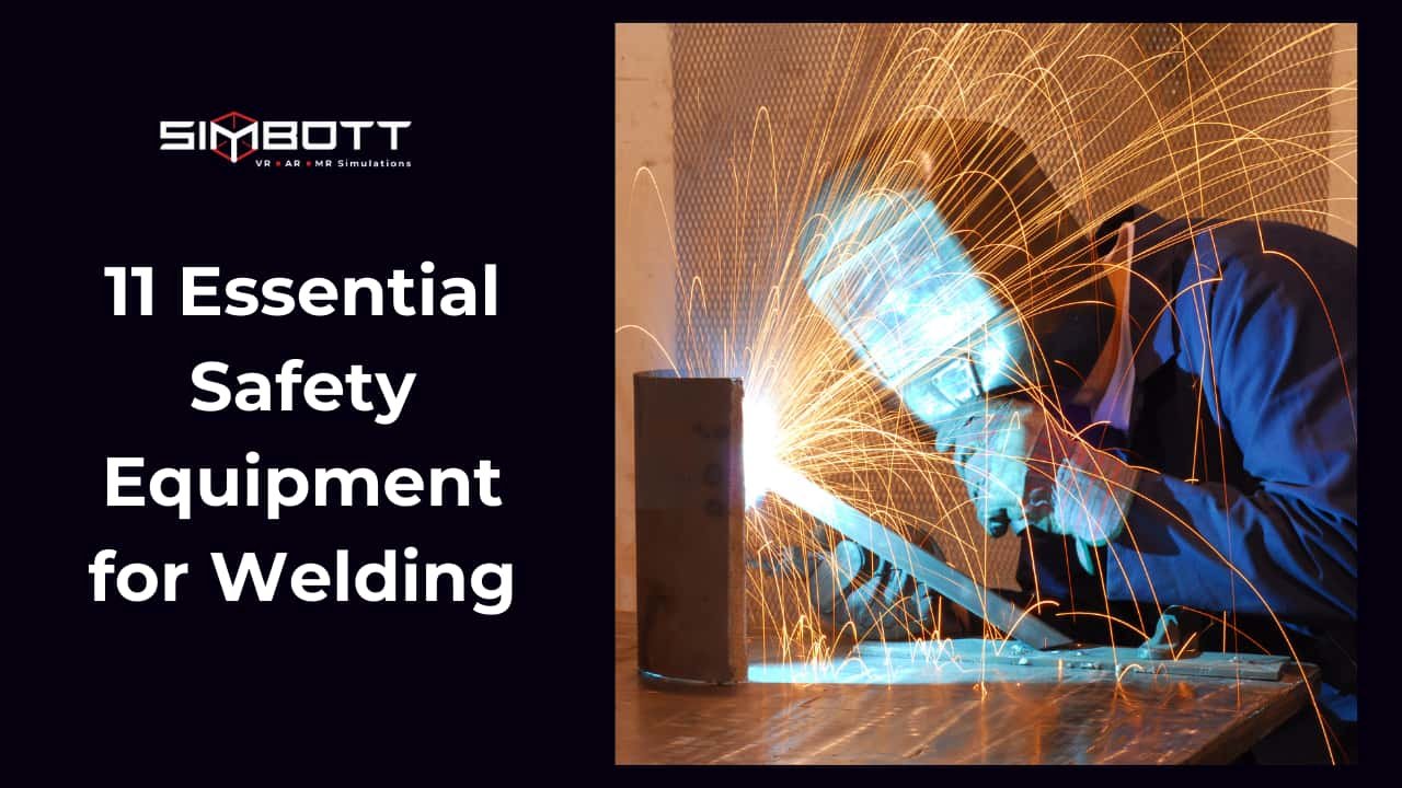 11 Essential Safety Equipment for Welding