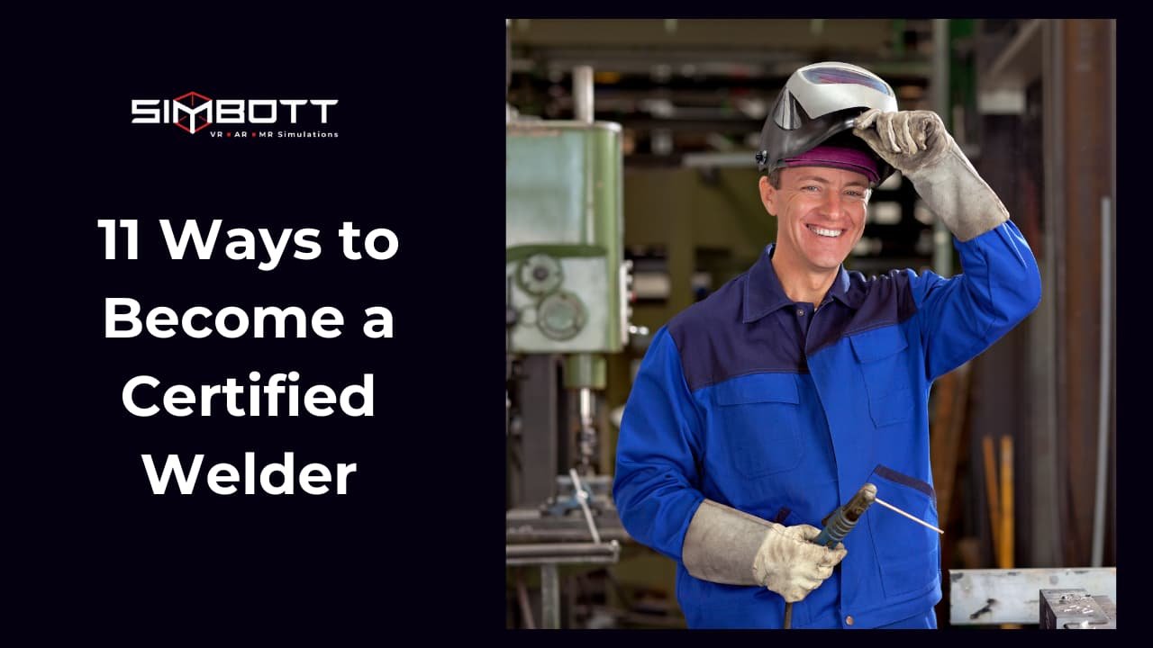 11 Ways to Become a Certified Welder