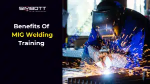 Benefits Of MIG Welding Training