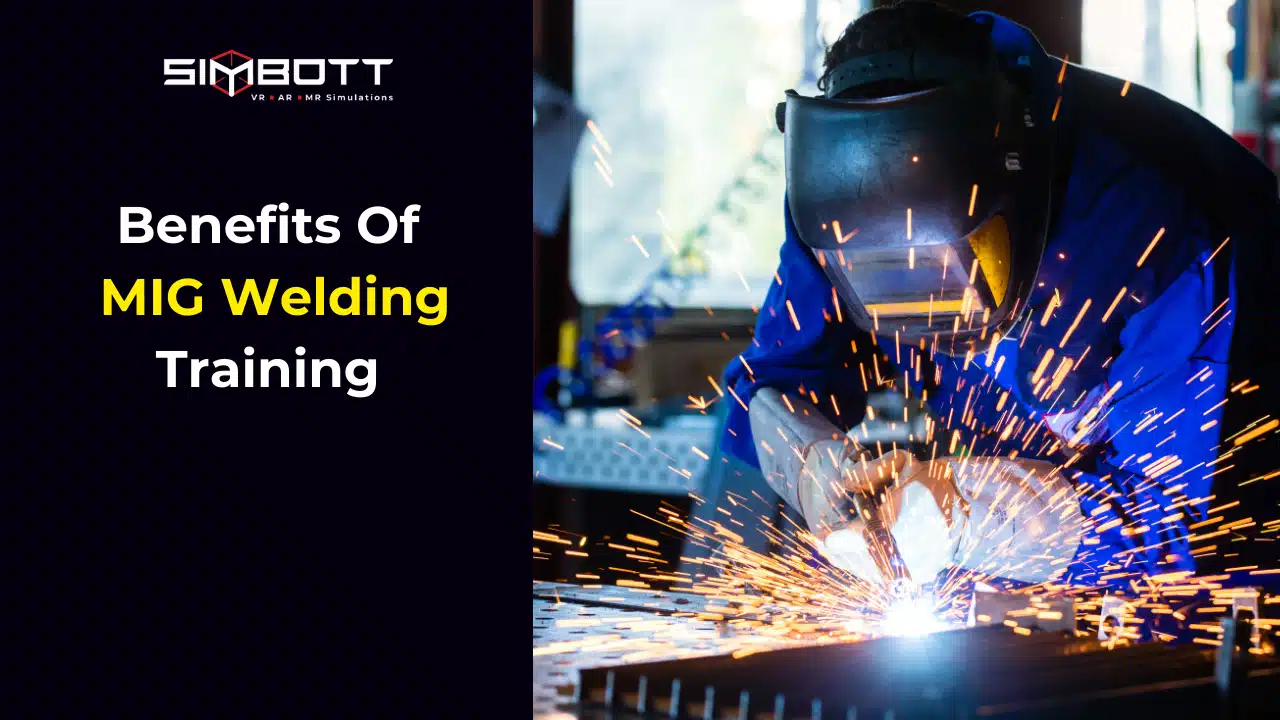 Benefits Of MIG Welding Training