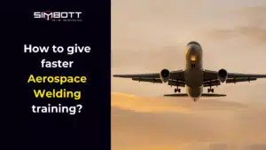Aerospace Welding training