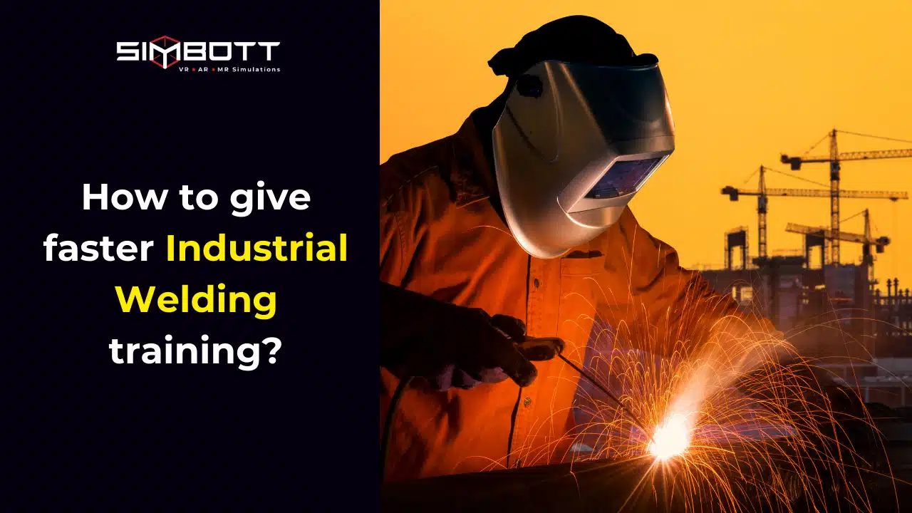 Industrial welding training